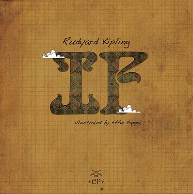ILLUSTRATED BOOK RUDYARD KIPLING/ IF STUDENT PROJECT (SOURCE: effiepappa.blogspot.com)