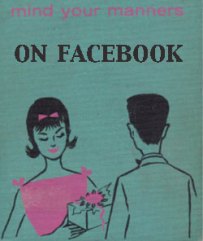 FACEBOOK MANNERS- click to picture source