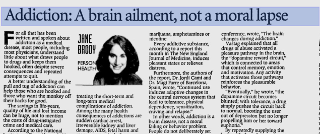 READ ARTICLE: “Addiction: A Brain Ailment, Not a Moral Lapse.”